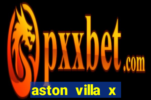 aston villa x liverpool futemax